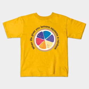 When Life Gives You Lemons | Modern Minimalist Colorful Rainbow Design With Inspirational Words Kids T-Shirt